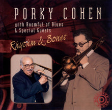 Load image into Gallery viewer, Porky Cohen with Roomful Of Blues : Rhythm &amp; Bones (CD, Album)
