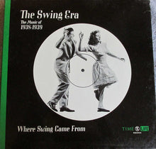 Laden Sie das Bild in den Galerie-Viewer, Various : The Swing Era: The Music Of 1938-1939:Where Swing Came From (3xLP, Comp + Box)
