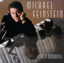 Laden Sie das Bild in den Galerie-Viewer, Michael Feinstein : Isn&#39;t It Romantic (CD, Album)
