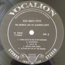 Laden Sie das Bild in den Galerie-Viewer, Bill Monroe And His Blue Grass Boys* : Blue Grass Style (LP, Comp)
