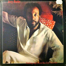 Load image into Gallery viewer, Jerry Butler : Nothing Says I Love You Like I Love You (LP, Album, Promo)
