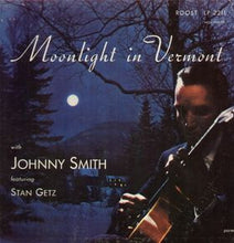 Laden Sie das Bild in den Galerie-Viewer, Johnny Smith Quintet Featuring Stan Getz : Moonlight In Vermont (LP, Album, Comp, Mono)
