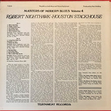 Charger l&#39;image dans la galerie, Robert Nighthawk With Johnny Young (3), John Wrencher* - Houston Stackhouse With Robert Nighthawk, Peck Curtis* : Masters Of Modern Blues Volume 4 (LP, Comp, Mono)
