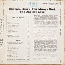 Laden Sie das Bild in den Galerie-Viewer, Clarence Henry* : You Always Hurt The One You Love (LP, Album, Mono)

