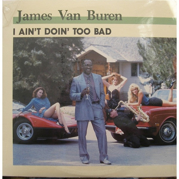 James Van Buren : I Ain't Doin' Too Bad (LP)