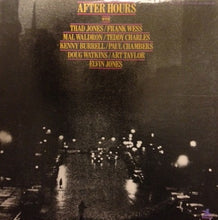 Laden Sie das Bild in den Galerie-Viewer, Thad Jones, Kenny Burrell, Frank Wess, Mal Waldron, Paul Chambers (3), Art Taylor, Teddy Charles, Doug Watkins, Elvin Jones : After Hours (2xLP, Comp, Gat)
