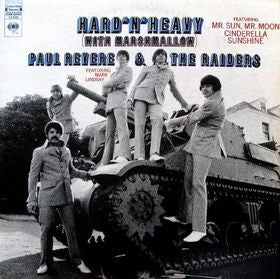 Paul Revere & The Raiders Featuring Mark Lindsay* : Hard 'N' Heavy (With Marshmallow) (LP)