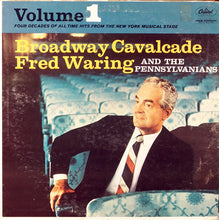 Laden Sie das Bild in den Galerie-Viewer, Fred Waring &amp; The Pennsylvanians : Broadway Cavalcade / Volume 1 (LP, Album, Mono, RE)
