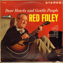 Laden Sie das Bild in den Galerie-Viewer, Red Foley : Dear Hearts And Gentle People (LP, Album)
