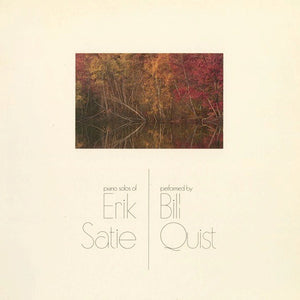 Bill Quist, Erik Satie : Piano Solos Of Erik Satie (LP, Album)