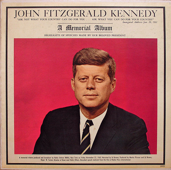John Fitzgerald Kennedy* : A Memorial Album (LP, Album)