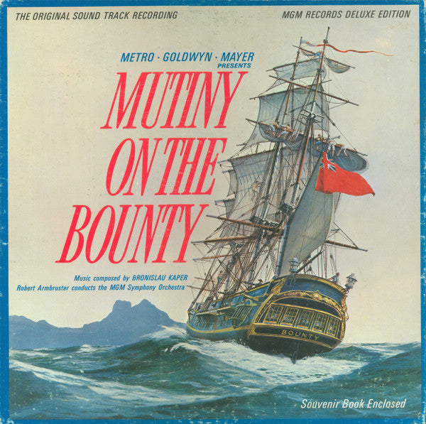 Bronislau Kaper* : Mutiny On The Bounty (LP, Album, Mono, Dlx + Box)