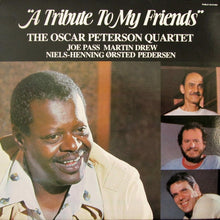 Laden Sie das Bild in den Galerie-Viewer, The Oscar Peterson Quartet : A Tribute To My Friends (LP, Album)
