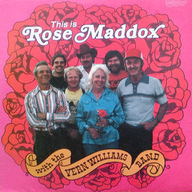 Rose Maddox with The Vern Williams Band : This Is Rose Maddox (LP)