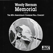 Load image into Gallery viewer, Woody Herman : Memorial: The 40th Anniversary Carnegie Hall Concert (CD, Album, RE)
