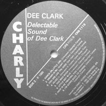 Laden Sie das Bild in den Galerie-Viewer, Dee Clark : The Delectable Sound Of Dee Clark (LP, Comp)
