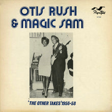 Laden Sie das Bild in den Galerie-Viewer, Otis Rush &amp; Magic Sam : The Other Takes 1956-58 (LP, Comp, Mono, RM)
