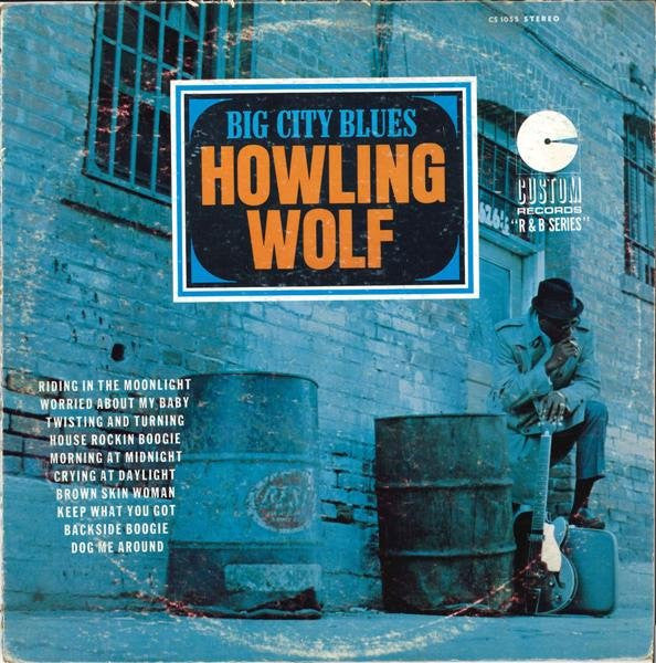 Howling Wolf* : Big City Blues (LP, Album, RE)
