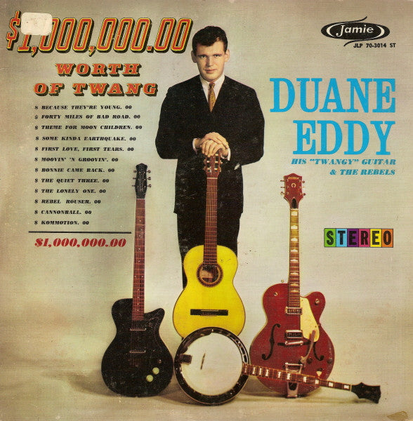 Duane Eddy And The Rebels : $1,000,000.00 Worth Of Twang (LP, Album)