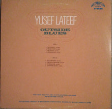 Laden Sie das Bild in den Galerie-Viewer, Yusef Lateef : Outside Blues (LP, Album, RE)
