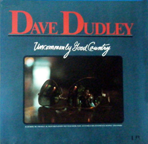 Dave Dudley : Uncommonly Good Country (LP, Album)