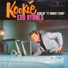 Load image into Gallery viewer, Edd &quot;Kookie&quot; Byrnes : Kookie Star Of &quot;77 Sunset Strip&quot; (LP, Album, Mono)
