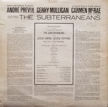 Load image into Gallery viewer, André Previn, Gerry Mulligan, Carmen McRae : Perform Music From The Subterraneans - Original Sound Track Album (LP, Album, Mono)

