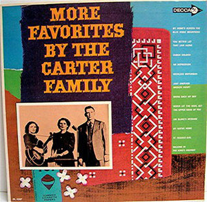 The Carter Family : More Favorites By The Carter Family (LP, Album, Mono)