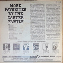 Laden Sie das Bild in den Galerie-Viewer, The Carter Family : More Favorites By The Carter Family (LP, Album, Mono)

