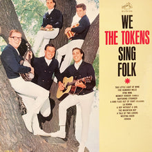 Load image into Gallery viewer, The Tokens : We The Tokens Sing Folk (LP, Album, Mono)
