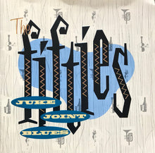 Load image into Gallery viewer, Various : The Fifties: Juke Joint Blues (CD, Comp)
