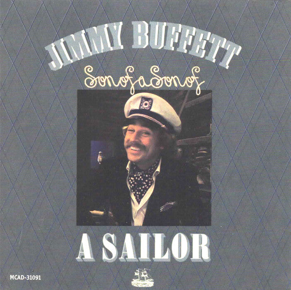 Jimmy Buffett : Son Of A Son Of A Sailor (CD, Album, RE)