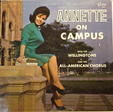 Laden Sie das Bild in den Galerie-Viewer, Annette (7) With The Wellingtons And The All American Chorus : Annette On Campus (LP, Album, Mono, Gat)
