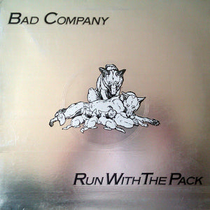 Bad Company (3) : Run With The Pack (LP, Album, PRC)