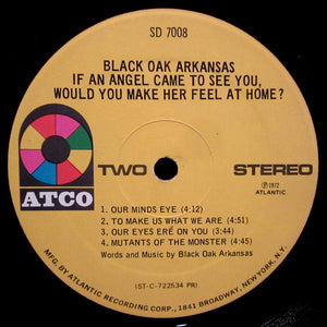 Black Oak Arkansas : If An Angel Came To See You, Would You Make Her Feel At Home? (LP, Album, PR,)