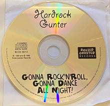 Load image into Gallery viewer, Hardrock Gunter &amp; The Rhythm Rockers : Gonna Rock &#39;N&#39; Roll, Gonna Dance All Night! (CD, Comp)
