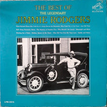 Load image into Gallery viewer, Jimmie Rodgers : The Best Of The Legendary Jimmie Rodgers (LP, Comp, Mono)
