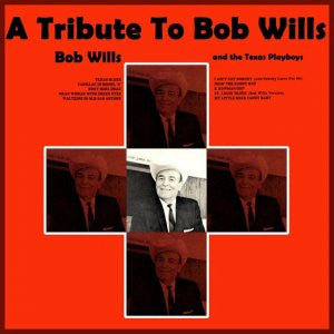 Bob Wills And The Texas Playboys* : A Tribute To Bob Wills (LP, Comp, Promo)