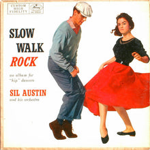 Laden Sie das Bild in den Galerie-Viewer, Sil Austin And His Orchestra : Slow Walk Rock (LP, Album, Mono)
