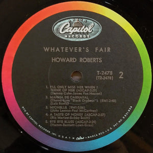 The Howard Roberts Quartet : Whatever's Fair (LP, Album, Mono, Scr)