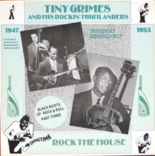 Load image into Gallery viewer, Tiny Grimes And His Rockin&#39; Highlanders* : Rock The House (LP, Comp, Mono)
