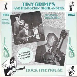 Tiny Grimes And His Rockin' Highlanders* : Rock The House (LP, Comp, Mono)