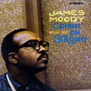James Moody : Comin' On Strong (LP, Album)