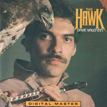 Laden Sie das Bild in den Galerie-Viewer, Dave Valentin : The Hawk (CD, Album, RE, RM)
