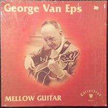 Laden Sie das Bild in den Galerie-Viewer, George Van Eps : Mellow Guitar (LP, Album, RE)
