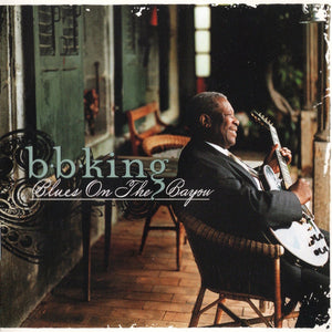 B.B. King : Blues On The Bayou (CD, Album)