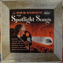 Load image into Gallery viewer, The Four Knights : The Four Knights Sing Spotlight Songs (10&quot;, Mono)
