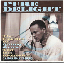 Load image into Gallery viewer, Quincy Jones : Pure Delight: The Essence Of Quincy Jones And His Orchestra (1953-1964) (CD, Comp)
