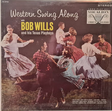Charger l&#39;image dans la galerie, Bob Wills &amp; His Texas Playboys : Western Swing Along (LP)
