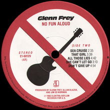 Laden Sie das Bild in den Galerie-Viewer, Glenn Frey : No Fun Aloud (LP, Album, AR )
